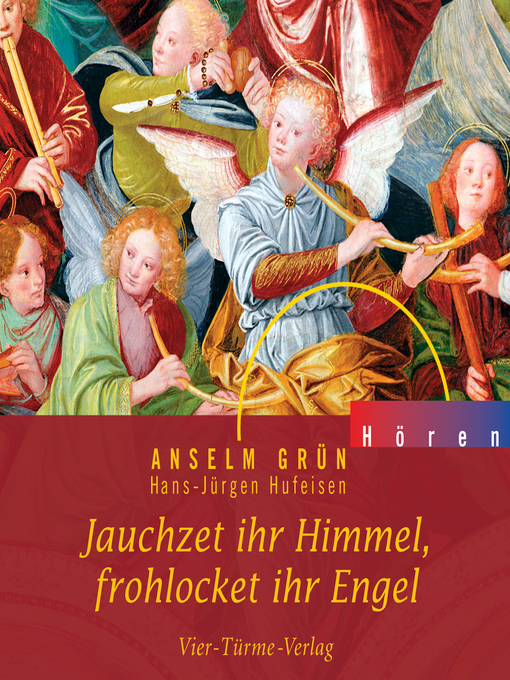 Title details for Jauchzet ihr Himmel, frohlocket ihr Engel by Anselm Grün - Available